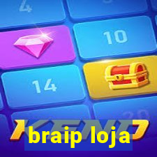 braip loja